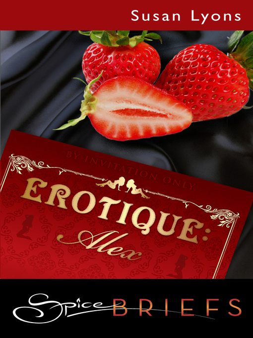 Title details for Erotique: Alex by Susan Lyons - Available
